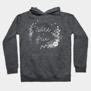 Wild and Free Hoodie